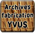 Archives fabrication YVUS